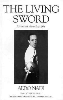 Paperback The Living Sword: A Fencer's Autobiography Book