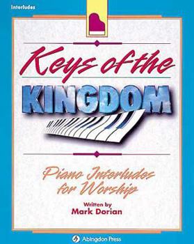 Paperback Keys of the Kingdom Piano Interludes (Keys of the Kingdom, 9) Book