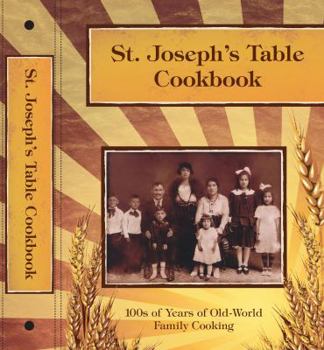 Paperback St. Joseph's Table Cookbook: 100s of Years of Old-World Family Cooking Book