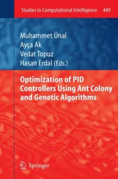 Hardcover Optimization of Pid Controllers Using Ant Colony and Genetic Algorithms Book