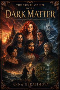 Dark Matter (The Breath of Life)