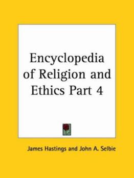 Paperback Encyclopedia of Religion and Ethics Part 4 Book