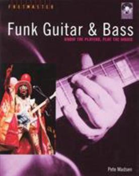 Spiral-bound Funk Guitar & Bass: Know the Players, Play the Music [With CD] Book