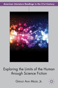 Hardcover Exploring the Limits of the Human Through Science Fiction Book