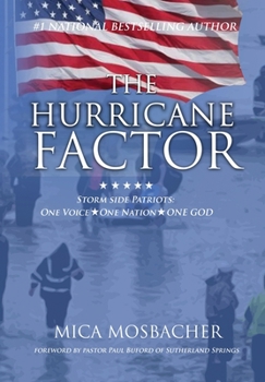 Hardcover The Hurricane Factor: Storm Side Patriots, One Voice, One Nation, One God Book