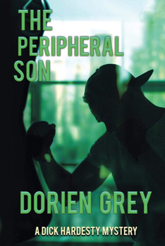 The Peripheral Son - Book #14 of the A Dick Hardesty Mystery