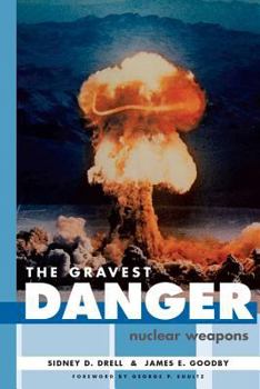 Paperback The Gravest Danger: Nuclear Weapons Book