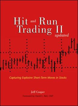 Hit and Run Trading II: Capturing Explosive Short-Term Moves in Stocks