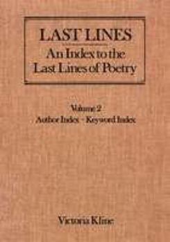 Last Lines: An Index to the Last Lines of Poetry