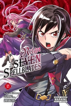 Paperback Reign of the Seven Spellblades, Vol. 7 (Manga) Book