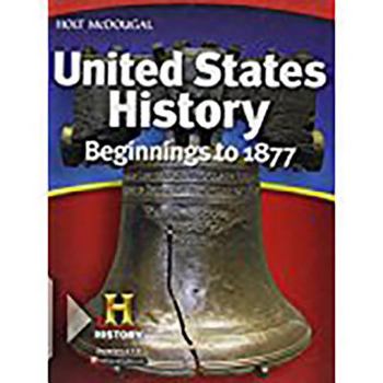 Hardcover United States History: Student Edition Beginnings to 1877 2012 Book