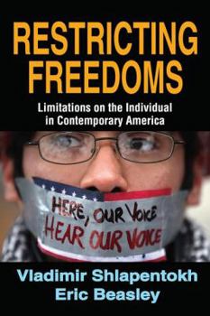 Hardcover Restricting Freedoms: Limitations on the Individual in Contemporary America Book