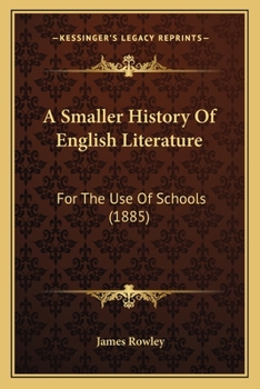 Paperback A Smaller History Of English Literature: For The Use Of Schools (1885) Book