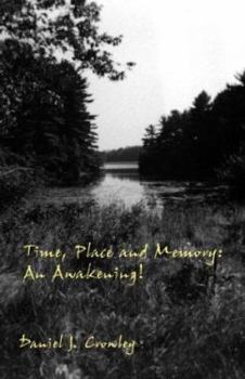 Paperback Time, Place and Memory: An Awakening Book