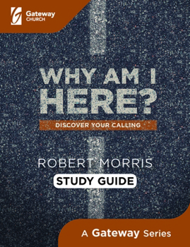 Paperback Why Am I Here? Study Guide: Discover Your Calling Book