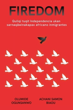 Qullqituqit Independencia ukan sarnaqäwinakapa, África uksankir jaqinakan sarnaqäwinakapa: Qullqituqit Independencia ukan sarnaqäwinakapa, África uksankir jaqinakan sarnaqäwinakapa (Aymara Edition)