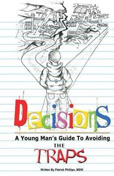 Paperback Decisions: A Young Man's Guide to Avoiding the Traps Book