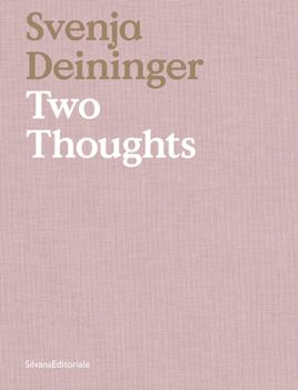 Hardcover Svenja Deininger: Two Thoughts Book