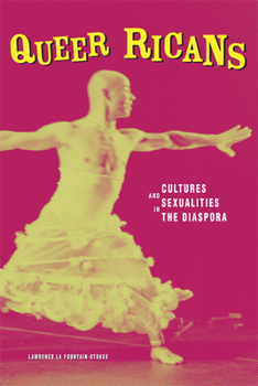 Paperback Queer Ricans: Cultures and Sexualities in the Diaspora Book
