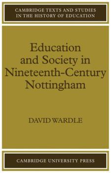 Paperback Education and Society in Nineteenth-Century Nottingham Book