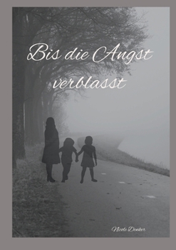 Paperback Bis die Angst verblasst [German] Book