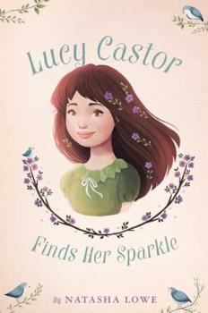 Hardcover Lucy Castor Finds Her Sparkle Book