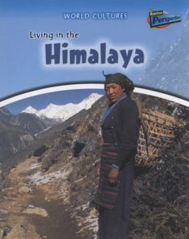 Living in the Himalaya - Book  of the World Cultures
