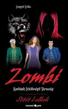 Paperback Zombi Korlátolt Felelõsségû Társaság: Sötét Lelkek [Hungarian] Book