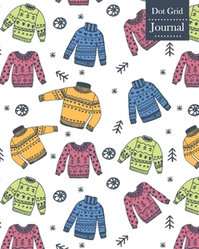Paperback Dot Grid Journal: Notebook Planner with Winter Sweaters Themed Cover Design Book