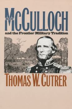 Paperback Ben McCulloch and the Frontier Military Tradition Book