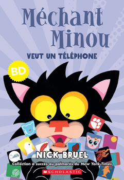 Paperback Méchant Minou Veut Un Téléphone (Bd) [French] Book