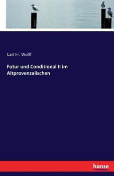 Futur Und Conditional II Im Altprovenzalischen