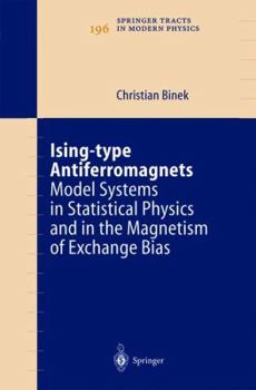 Paperback Ising-Type Antiferromagnets: Model Systems in Statistical Physics and in the Magnetism of Exchange Bias Book