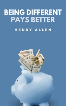 Paperback Being Different Pays Better Book