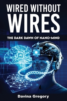 Wired Without Wires: The Dark Dawn of Nano-MIND