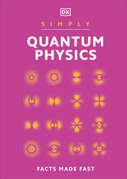 Simply Quantum Physics - Book  of the Simply