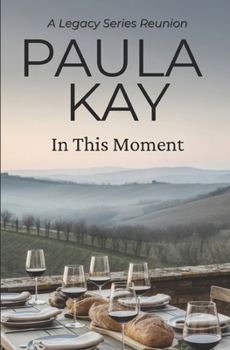 Paperback In This Moment: A Legacy Series Reunion Book
