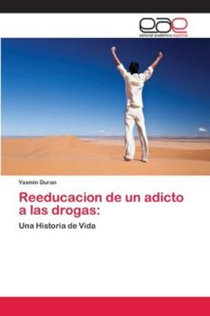 Paperback Reeducacion de un adicto a las drogas [Spanish] Book