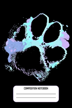 Paperback Composition Notebook: Fun Paw Design Dog Lover Dog Moms Lined Notebook Journal Diary 6x9 Book