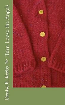 Paperback Turn Loose the Angels Book