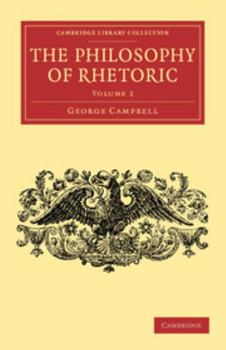 Paperback The Philosophy of Rhetoric: Volume 2 Book