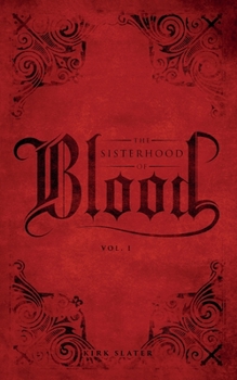 Paperback The Sisterhood of Blood: Volume One Book