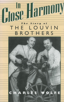 Paperback In Close Harmony: The Story of the Louvin Brothers Book