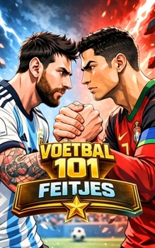 Voetbal 101 Feitjes: Voetbalboek