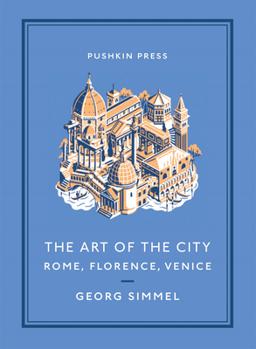 Paperback The Art of the City: Rome, Florence, Venice Book
