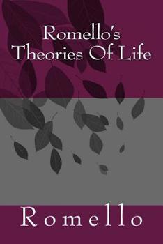 Paperback Romello's Theories Of Life Book