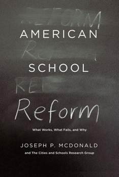 Paperback American School Reform: What Works, What Fails, and Why Book