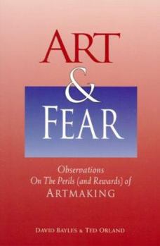Paperback Art and Fear: Observations on the Perils (and Rewards) of Artmaking Book