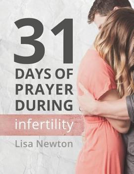 Paperback 31 Days of Prayer During Infertility Book