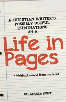 Paperback A Christian Writer's Possibly Useful Ruminations on a Life in Pages Book